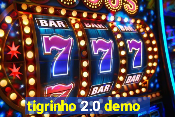 tigrinho 2.0 demo